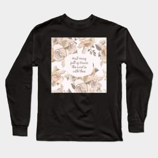 Hail Mary, Full of Grace - Catholic Prayer Long Sleeve T-Shirt